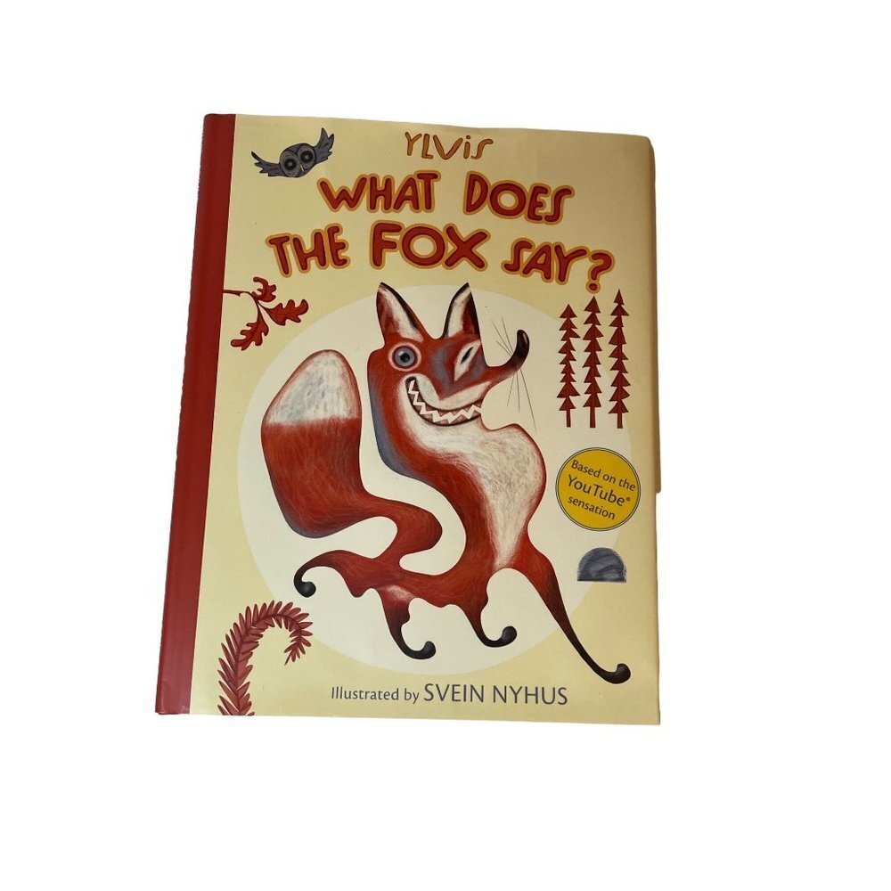 What Does the Fox Say Illlustrated Hardback Book Ylvis